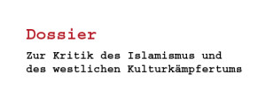 Zur Kritik des Islamismus und des westlichen Kulturkämpfertums Edit