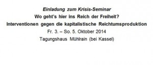 Seminar “Wo geht’s hier ins Reich der Freiheit? Interventionen gegen die kapitalistische Reichtumsproduktion”